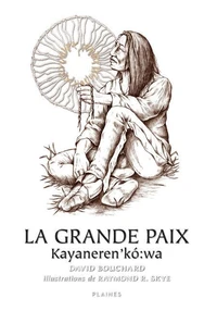 La grande paix / kayaneren'kz:wa