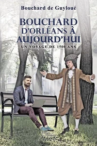 Bouchard: D'Orléans à aujourd'hui