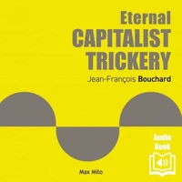 Eternal capitalist trickery