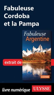 Fabuleuse Cordoba et la Pampa