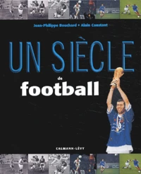 Un siècle de football