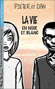 La vie en noir et blanc
