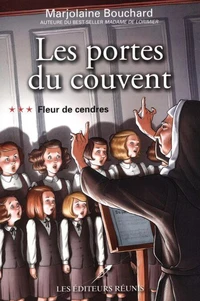 Les portes du couvent v 03 fleur de cendres