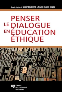 Penser le dialoque en éducation éthique