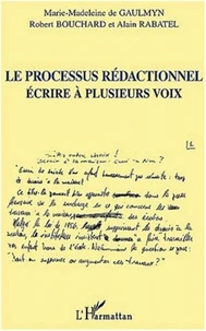 Le processus rédactionnel. Ecrire à plusieurs voix