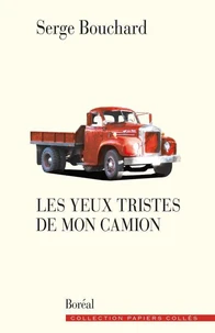 Yeux tristes de mon camion (les)