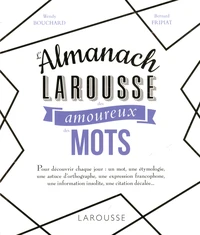 L'almanach Larousse des amoureux des mots