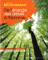 De l'énergie des arbres à l'homme