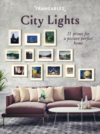 Frameables: City Lights: 21 Prints for a Picture-Perfect Home