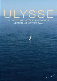 Ulysse ou le voyage intérieur du héros
