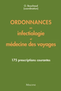Ordonnances en infectiologie et médecine des voyages