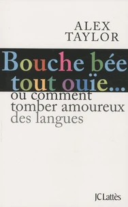 Bouche bée, tout ouïe