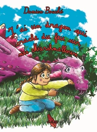 J'ai un dragon qui crache du feu sur mes marshmallows