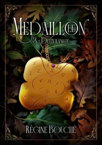 Le Médaillon Tome 3