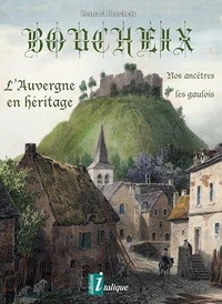 BOUCHEIX - L'Auvergne en héritage