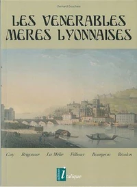 Les vénérables mères lyonnaises