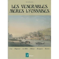 Les vénérables mères lyonnaises