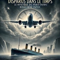 Kindle livres électroniques en allemand Disparus dans le Temps : Le Mystère du Vol Paris-Dubaï » in French 9798230238775