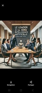 Nouveaux livres électroniques à télécharger gratuitement Les Leaders du Futur à l'Ère de l'Intelligence Artificielle