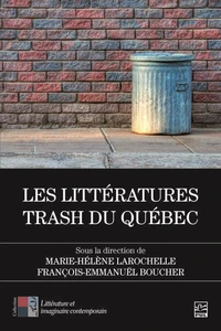Les littératures trash du Québec
