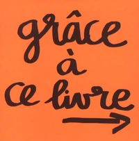 Grâce à ce livre...