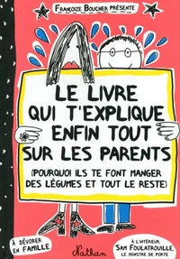 Le livre qui t'explique enfin tout sur les parents