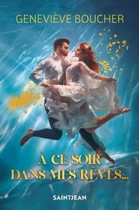A ce soir dans mes rêves...