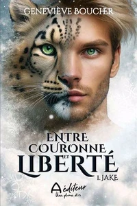 Entre couronne et liberte