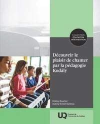 Découvrir le plaisir de chanter par la pédagogie Kodály
