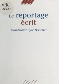 Le Reportage écrit