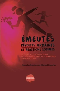 Émeutes, révoltes urbaines et réactions sociales