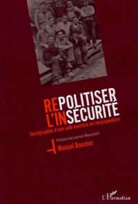 Repolitiser l'insécurité