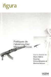 Poétiques de l'absence chez Marguerite Duras