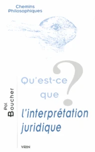 Qu'est-ce que l'interprétation juridique ?