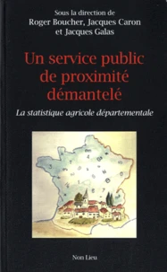 Un service public de proximité démantelé