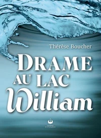 Drame au lac William