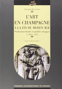 L'art en Champagne à la fin du Moyen Age