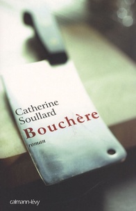 Catherine Soullard - Bouchère.