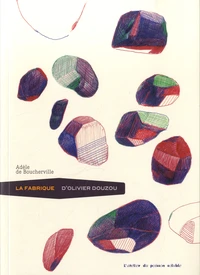 La fabrique d'Olivier Douzou