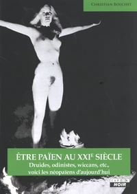Etre païen au XXIe siècle