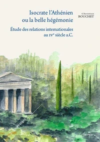 Isocrate l'Athénien, ou la belle hégémonie