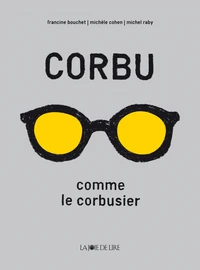 Corbu comme le corbusier