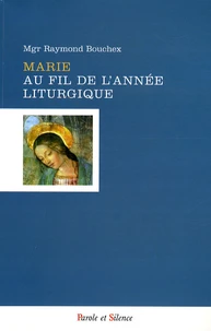 Marie au fil de l'année liturgique