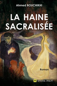La haine sacralisée