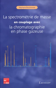 La spectrométrie de masse en couplage avec la chromatographie en phase gazeuse
