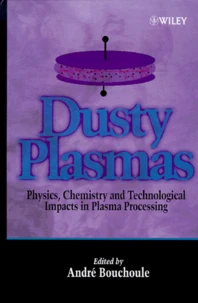 Dusty Plasmas. Physics, Chemistry And Technological Impacts In Plasma Processing