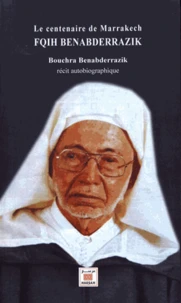Le centenaire de Marrakech Fqih Benabderrazik