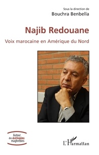 Bouchra Benbella - Najib Redouane - Voix marocaine en Amérique du Nord.
