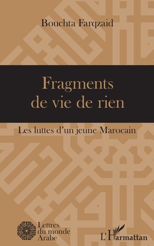 Fragments de vie de rien. Les luttes d'un jeune Marocain