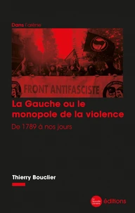 La Gauche ou le monopole de la violence